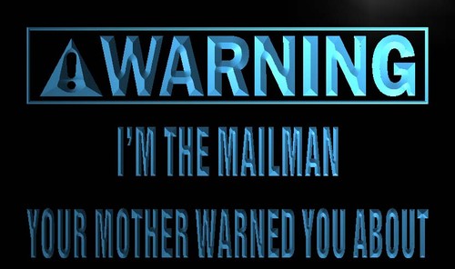 Warning I'm the mailman Neon Light Sign